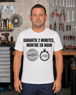 T-shirt GARANTIE 2 MINUTES, MONTRE EN MAIN