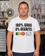 Tee-shirt 100% Gras 0% Regret